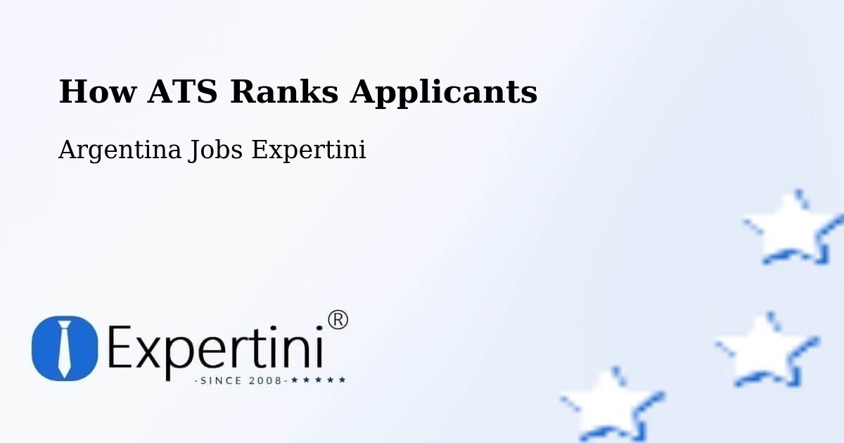 How ATS Ranks Applicants - Argentina Jobs Expertini